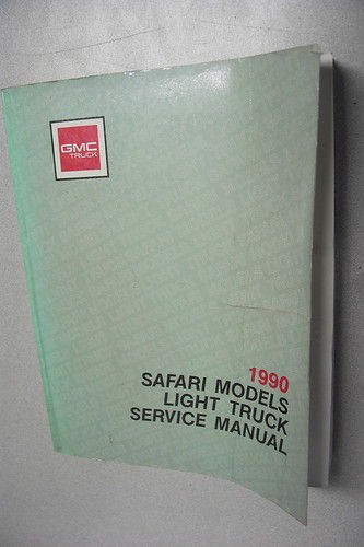 1990 GMC Light Truck Safari Models M/L Van Service Manual OEM Repair 