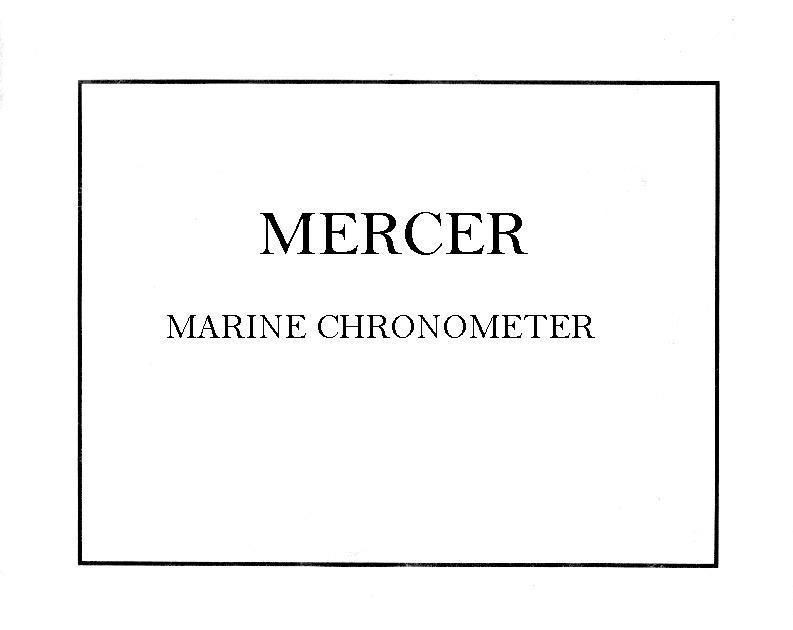 MERCER Marine Chronometer   MAINTENANCE & REGULATION MANUAL IN ENGLISH 