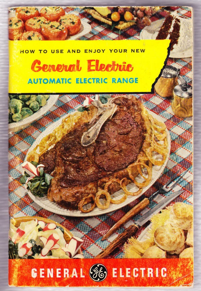 COOKBOOK~GENER​AL ELECTRIC AUTOMATIC ELECTRIC RANGE MANUAL 3 186