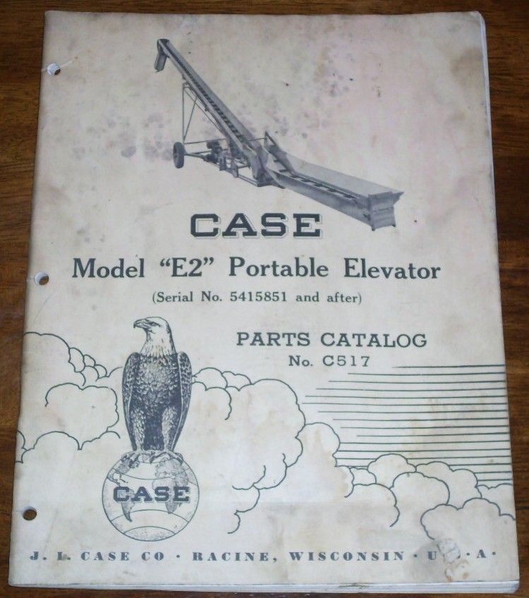 Case Model E2 Portable Elevator Parts Catalog C517 & Supplement 1