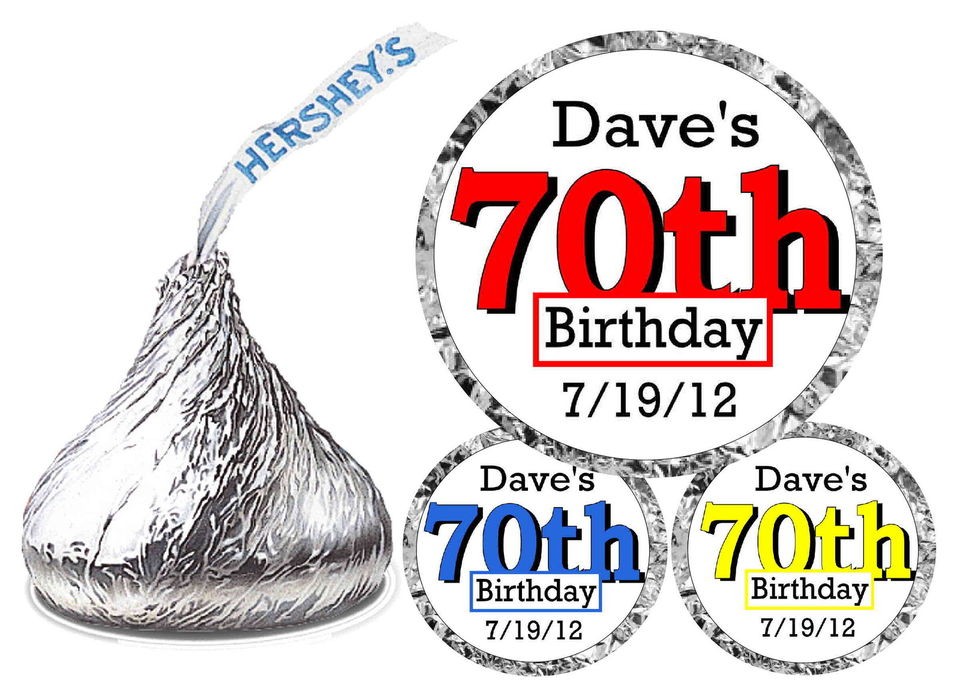 216 ~ 70th BIRTHDAY PARTY FAVORS HERSHEY KISS KISSES LABELS