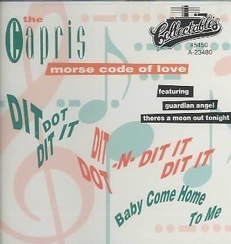 THE CAPRIS (NEW YORK   MORSE CODE OF LOVE   NEW CD