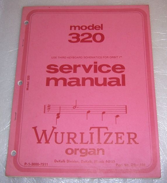 WURLITZER MODEL 320 ORGAN SERVICE MANUAL