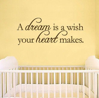 dream is a wish your heart makes   Famous Vinyl Wall Quote Decals