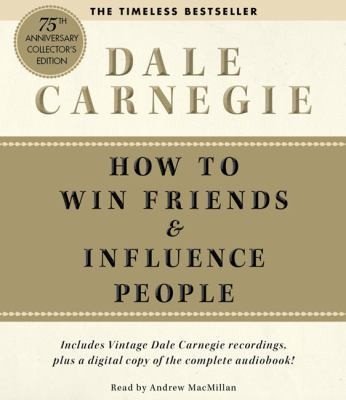   to Win Friends & Influence People by Dale Carnegie (2011, Abridged