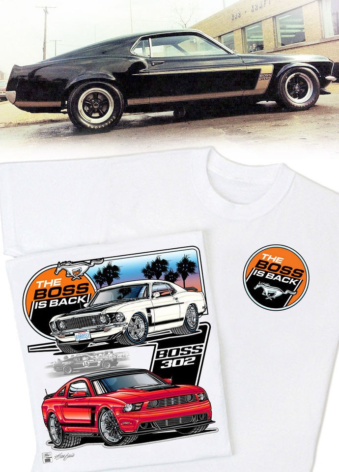 Mustang   The Boss Is Back T Shirt   Boss 302 Mustang 1969 1970 2012 