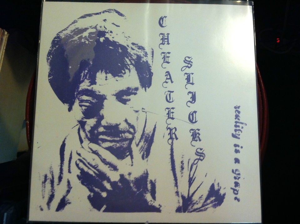 CHEATER SLICKS Reality Is A Grape COLUMBUS DISCOUNT LP hand screened 