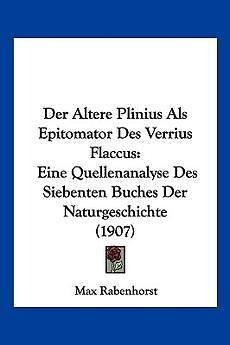 Der Altere Plinius ALS Epitomator Des Verrius Flaccus Eine 