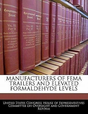 Manufacturers of Fema Trailers and Elevated Formaldehyde Levels