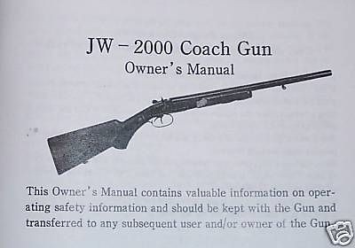 JW 2000 Coach Double Barrel Shotgun Owner Manual