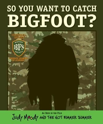 So You Want to Catch Bigfoot? by Morgan Jackson (2011, Hardcover 