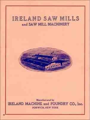 Ireland Saw Mills, and Saw Mill Machinery 1920s catalog   reprint