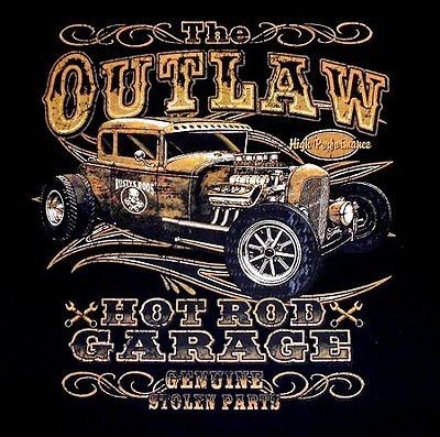 OLD OUTLAW HOT ROD GARAGE GENUINE STOLEN PARTS RUSTY RAT STREET ROD T 