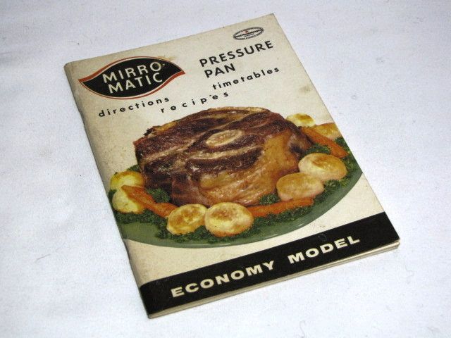 1961 Mirro Matic Pressure Pan Cooker and Canner Manual Recipes Time 