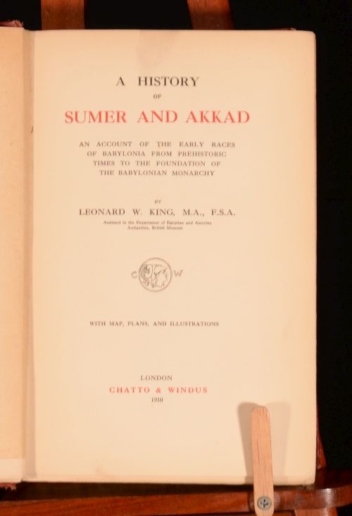   Leonard W King A History Of Sumer And Akkad Illustrated First Edition