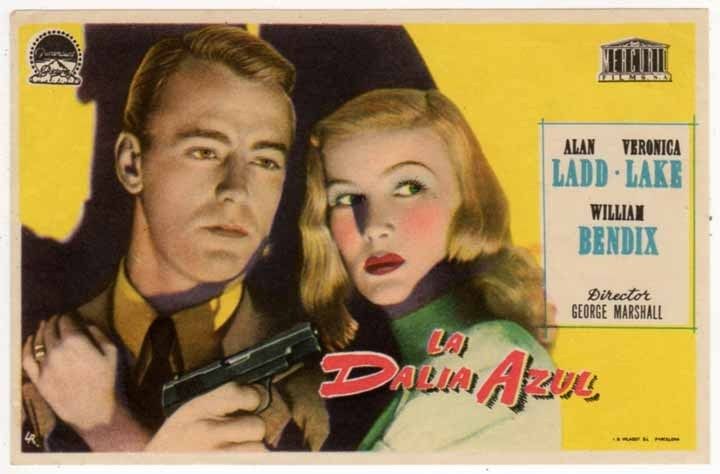 Spanish Herald The Blue Dalia Alan Ladd Veronica Lake William Bendix 