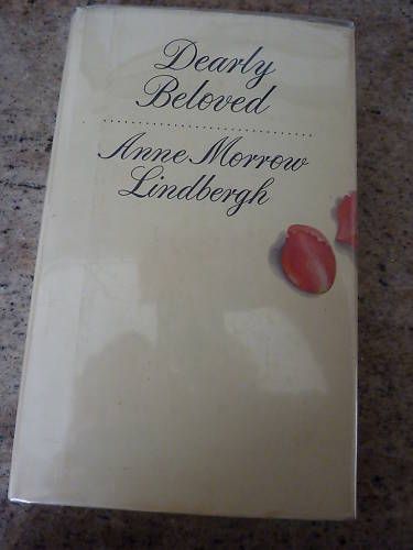 Dearly Beloved by Anne Morrow Lindbergh 1st Ed in DJ