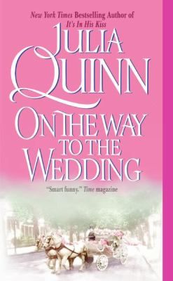 On the Way to the Wedding by Julia Quinn 2006, Paperback