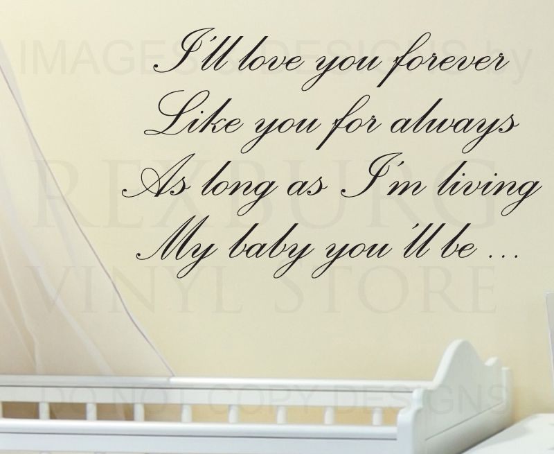 Wall Decal Sticker Quote Vinyl Art Ill Love You Forever My Babys 