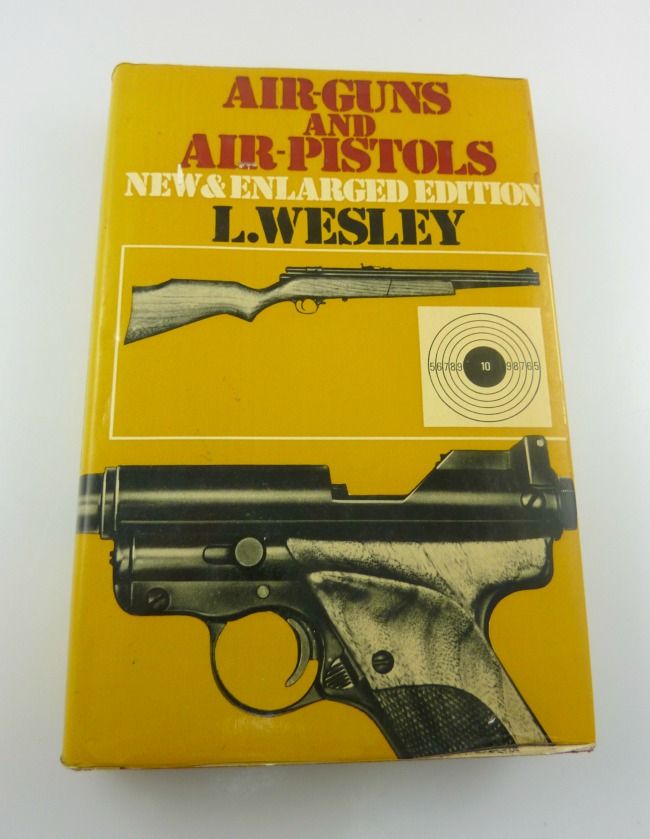 Air Guns and Air Pistols New Enlarged Edition L Wesley