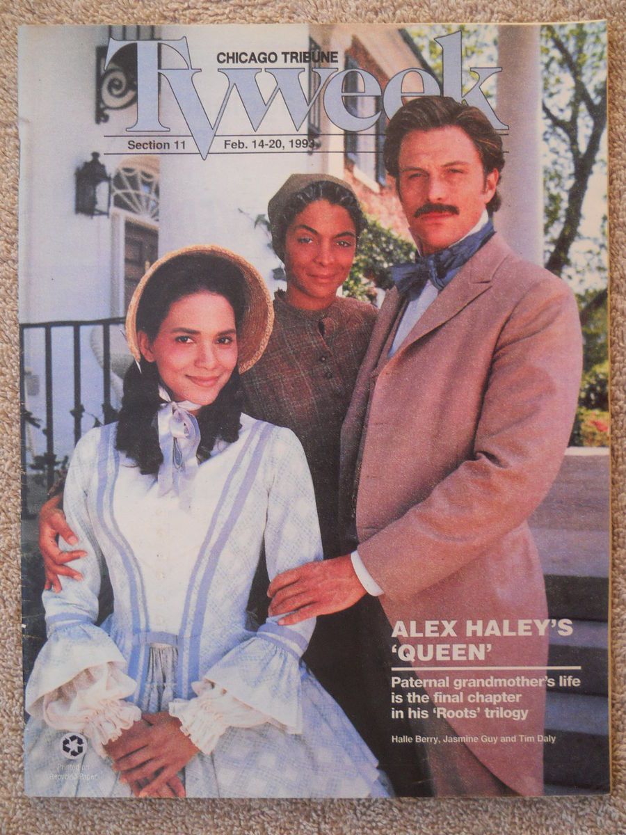 Halle Berry Tim Daly Jasmine Guy Alex Haleys Queen Chicago TV Guide 