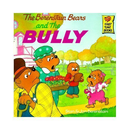 New The Berenstain Bears and The Bully Berenstain St 0679848053