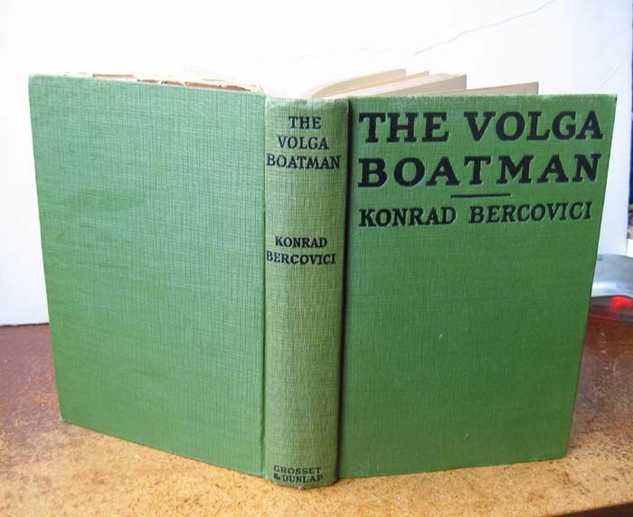 Volga Boatman The by Konrad Bercovici HB 1926 Illustrated