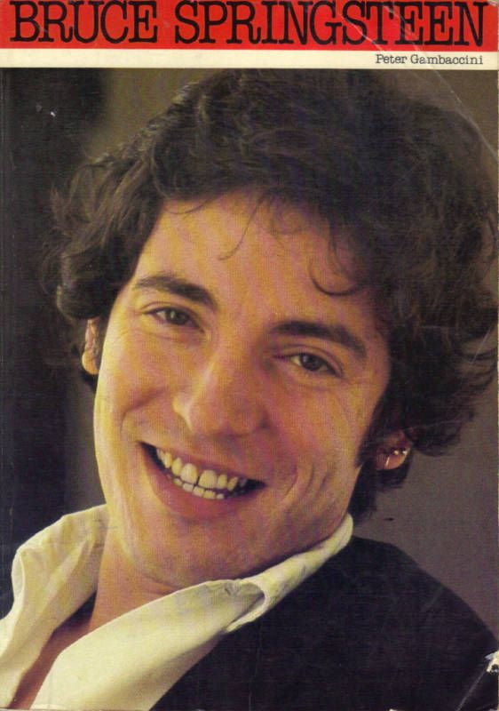 Bruce Springsteen by Peter Gambaccini 1979