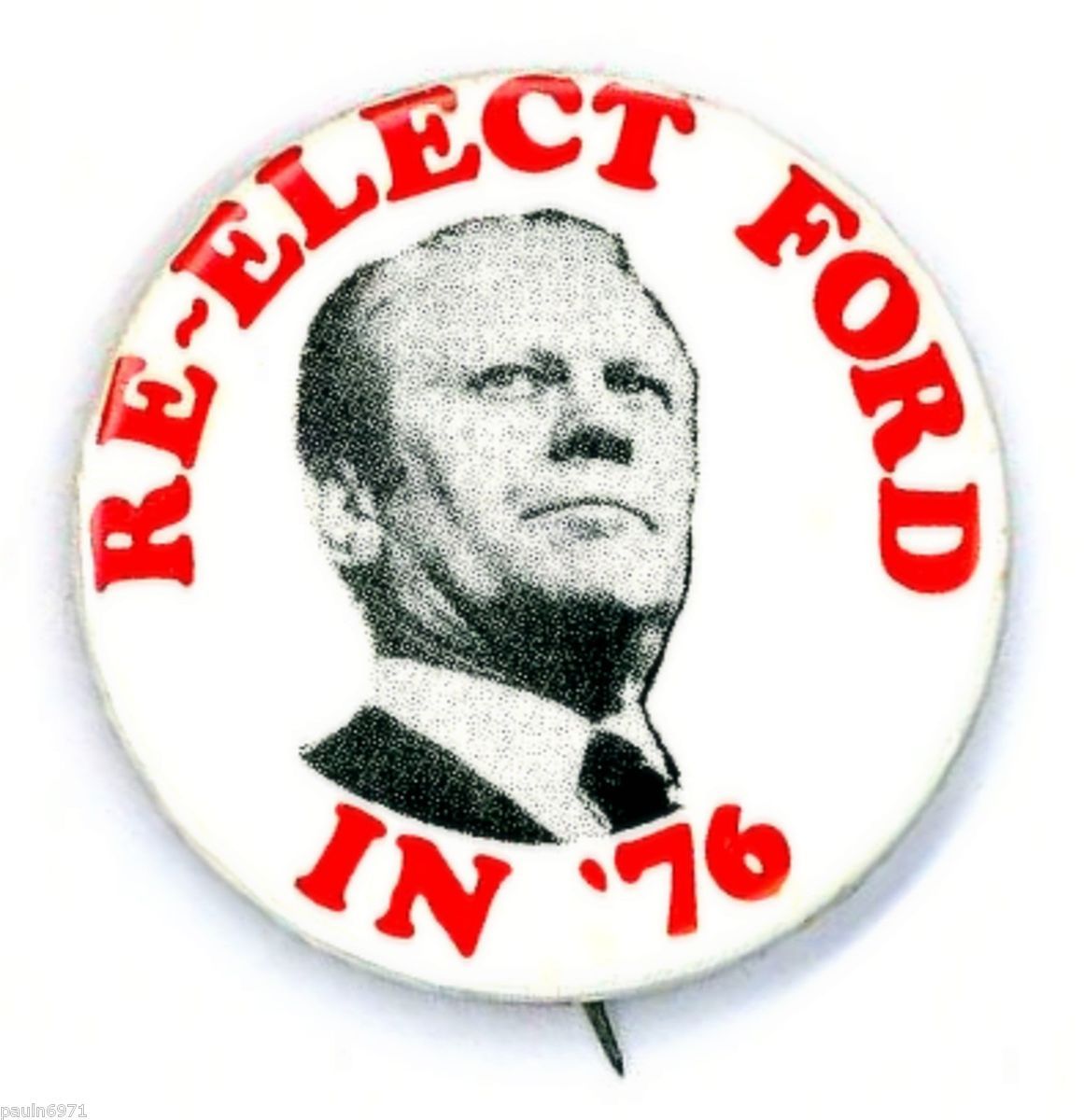 1976 Striking re Elect Ford in 76 Campaign Button