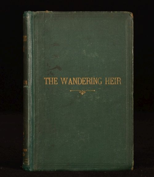   and The Wandering Heir Reade Presentation Copy 1st Edition