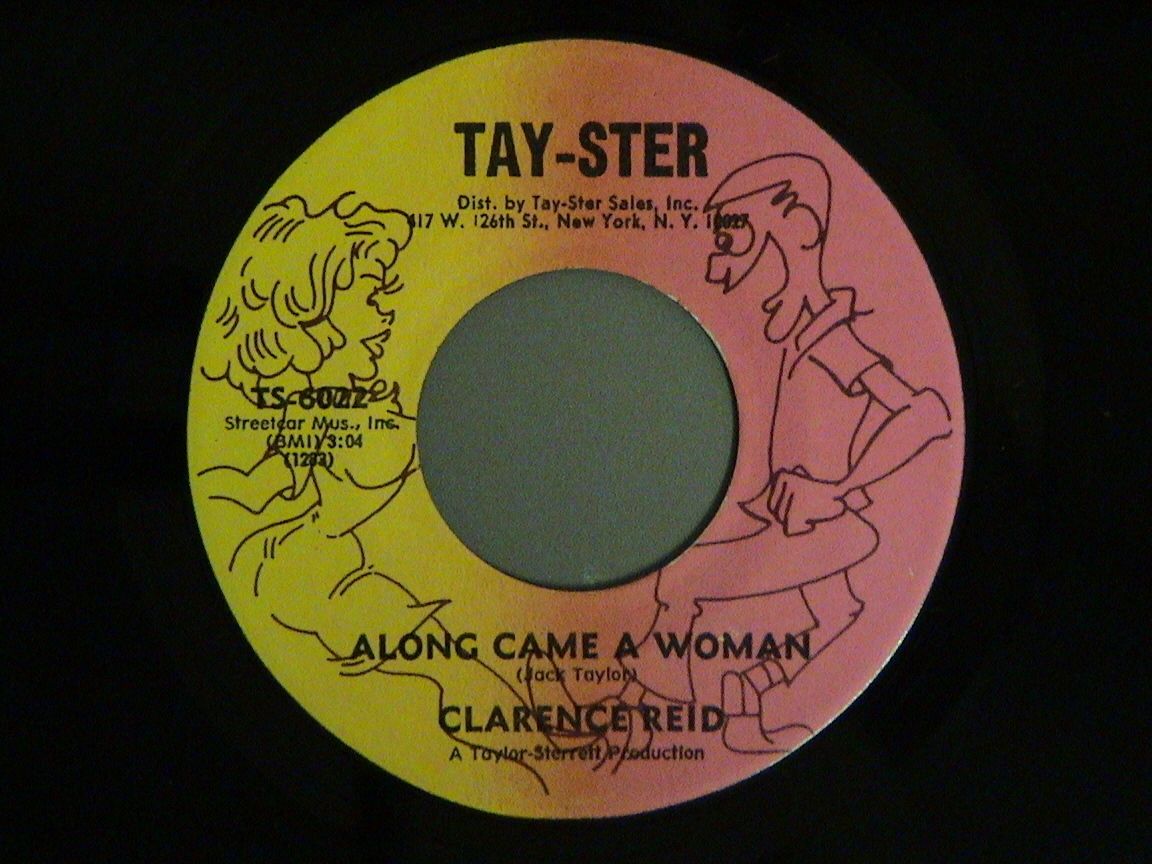 northern soul CLARENCE REID Along Came A Woman TAY STER M hear