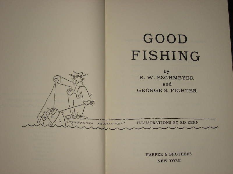 Good Fishing by Eschmeyer Fichter Good