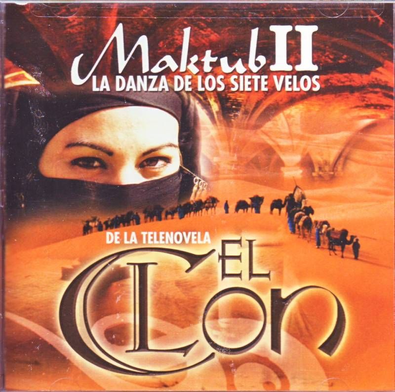 Maktub II   La danza de los siete velos   El Clon