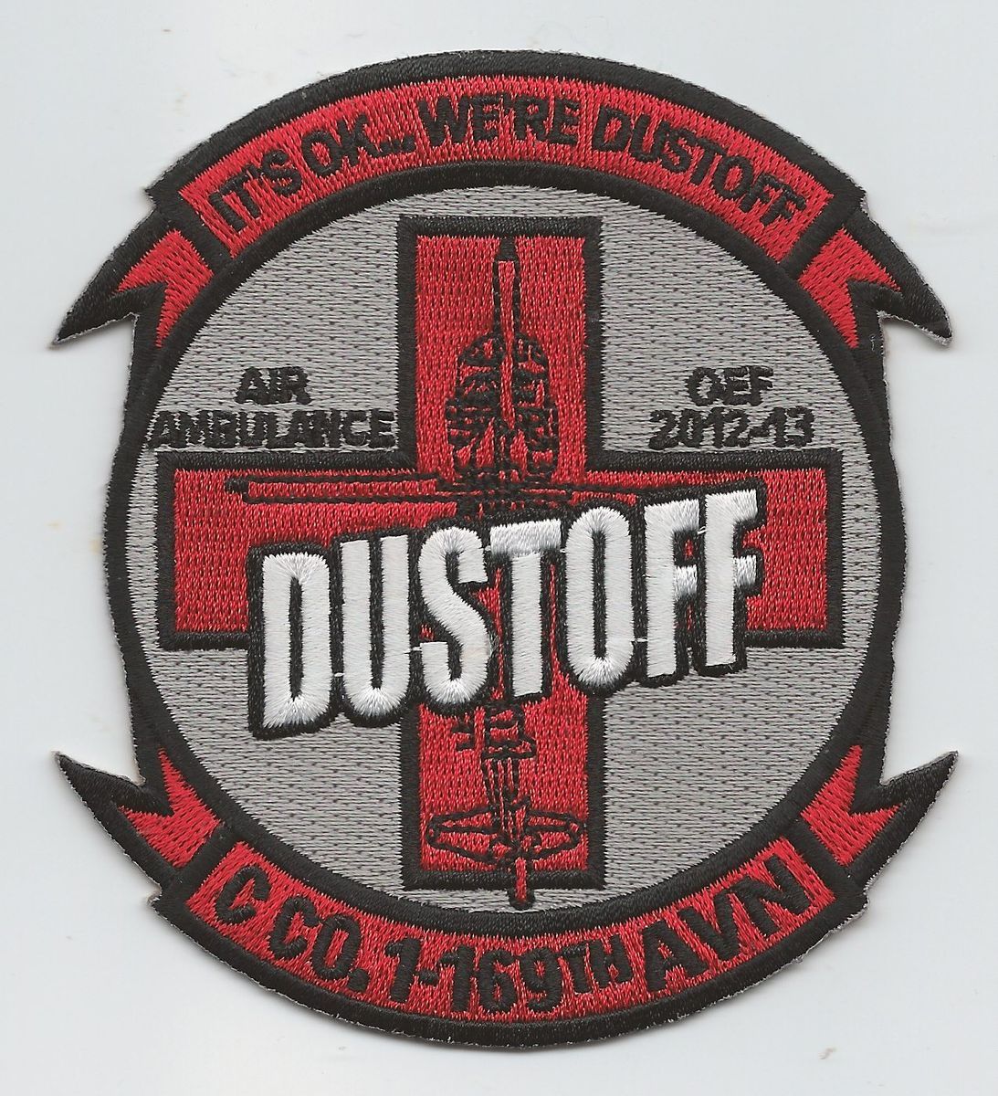 Co 1 169th AVN DUSTOFF Its OK Were DUSTOFF Patch