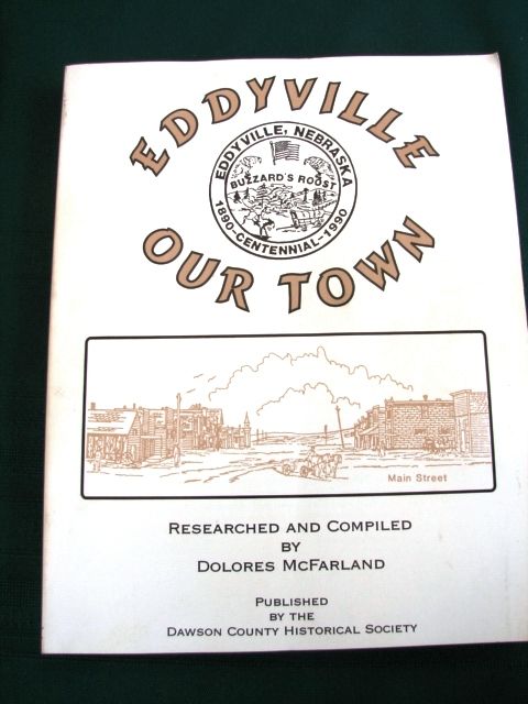 Eddyville Nebraska Our Town Dawson County Historical Society Book