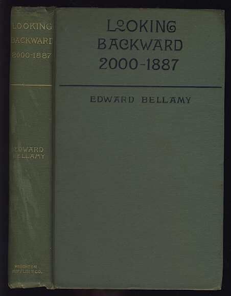 LOOKING BACKWARD 2000 1887 by BELLAMY Pub 1890