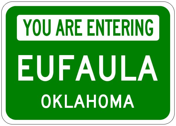 eufaula oklahoma you are entering aluminum city sign