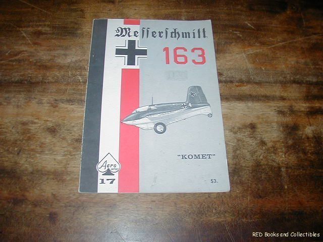 Messerschmitt 163 PB Illus Edward T Maloney Uwe Feist