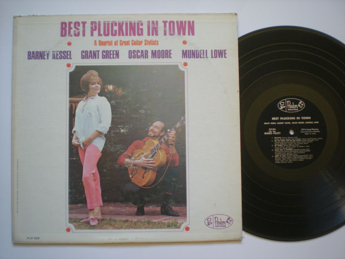 BEST PLUCKING IN TOWN (HEAR)) Barney Kessel Grant Green Oscar Moore