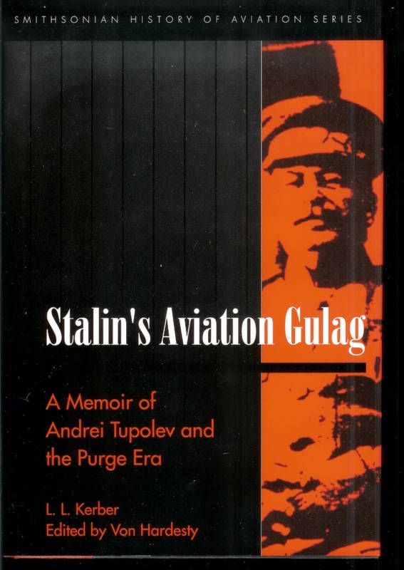 Stalins Aviation Gulag by L L Kerber Von Hardesty 1560986409