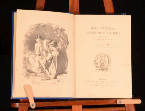 1873 Home Affections Pourtrayed by The Poets Selected by C Mackay