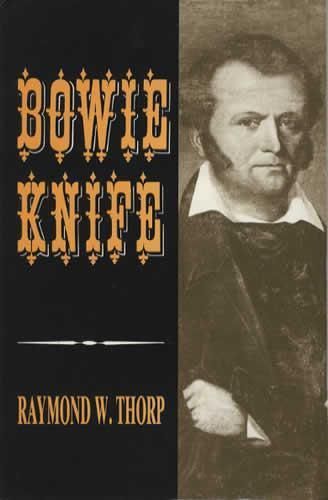 Bowie Knife History James Bowie Alamo Civil War