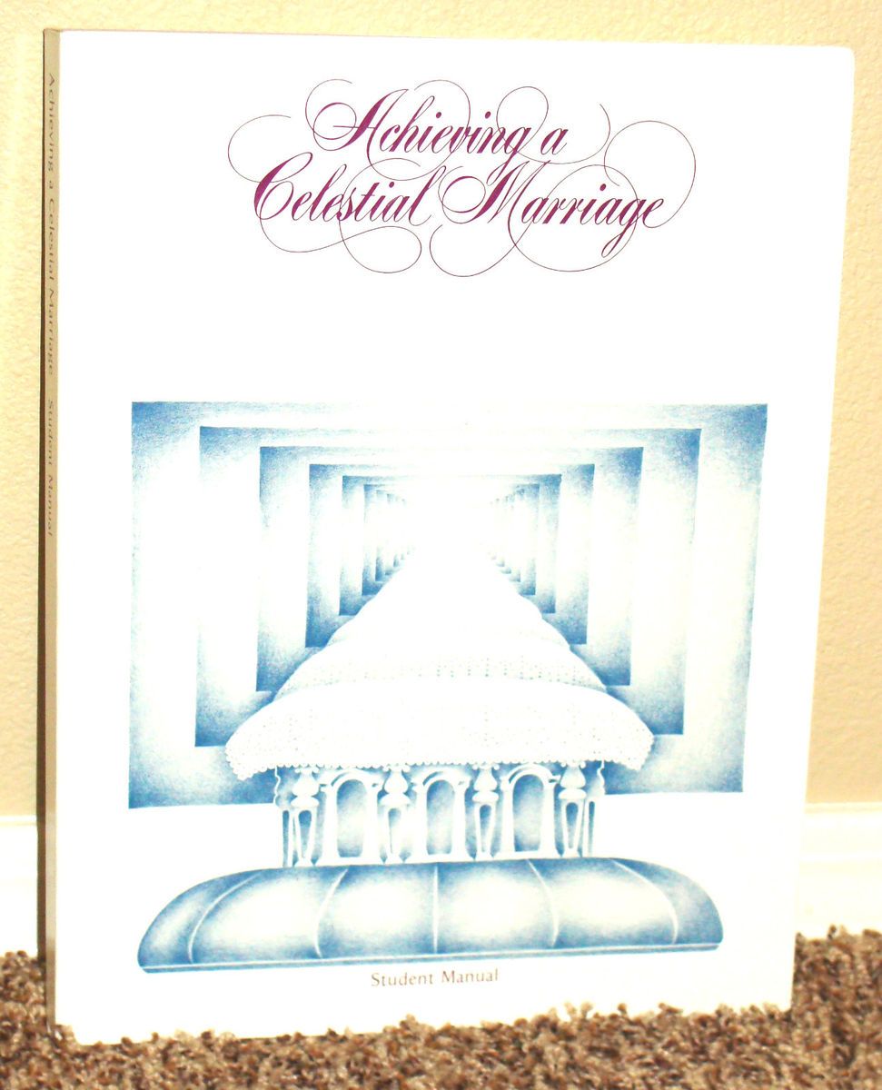 Achieving A Celestial Marriage Mormon LDS Temple Student Manual RARE