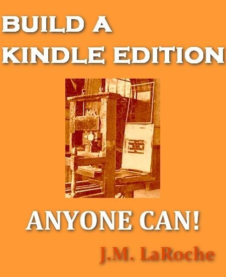 Kindle Edition Anyone Can J M LaRoche eBooks How To kindle  book