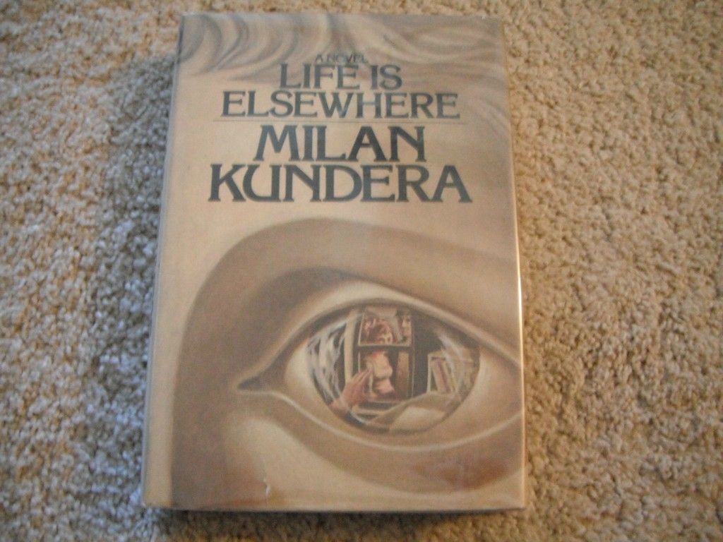 Life Is Elsewhere by Milan Kundera Hardcover 1974 1st American Edition