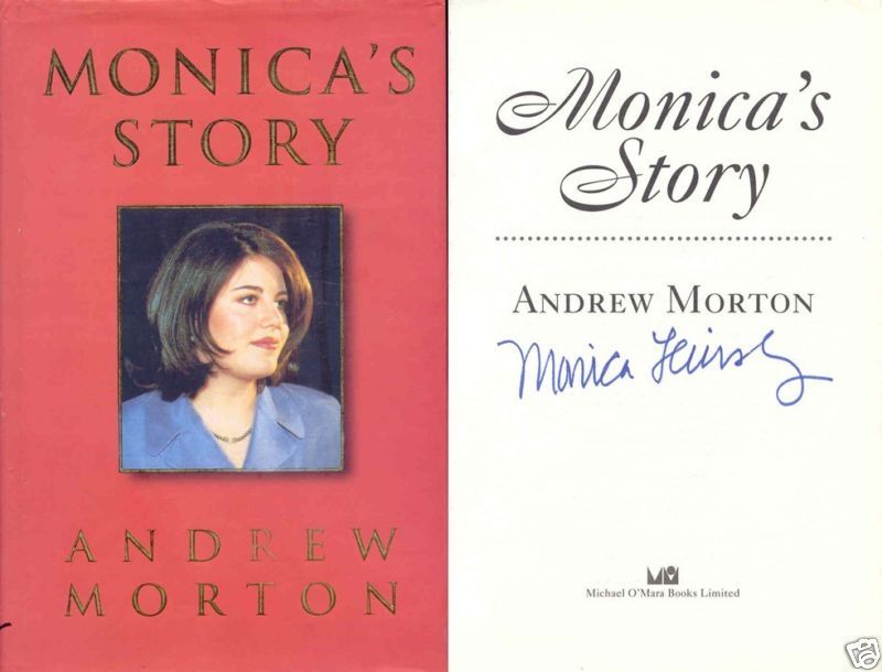 LEWINSKY SIGNED MONICAS STORY by Andrew Morton w Monica Lewinsky HCDJ