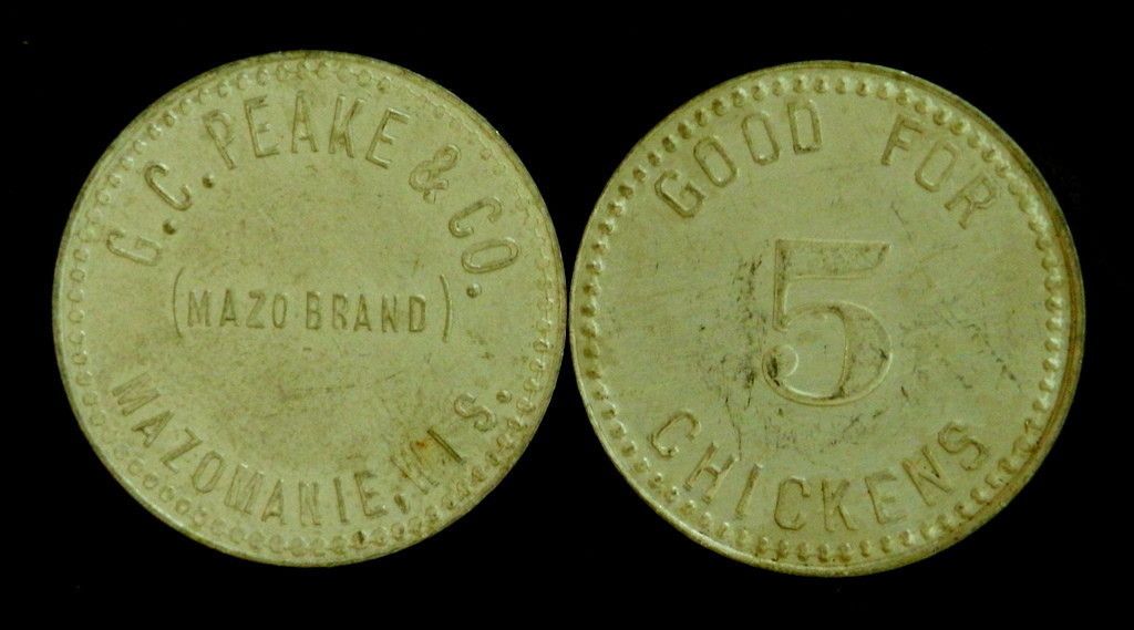 Peake Token from Mazomanie Wisconsin 5 Free Chickens