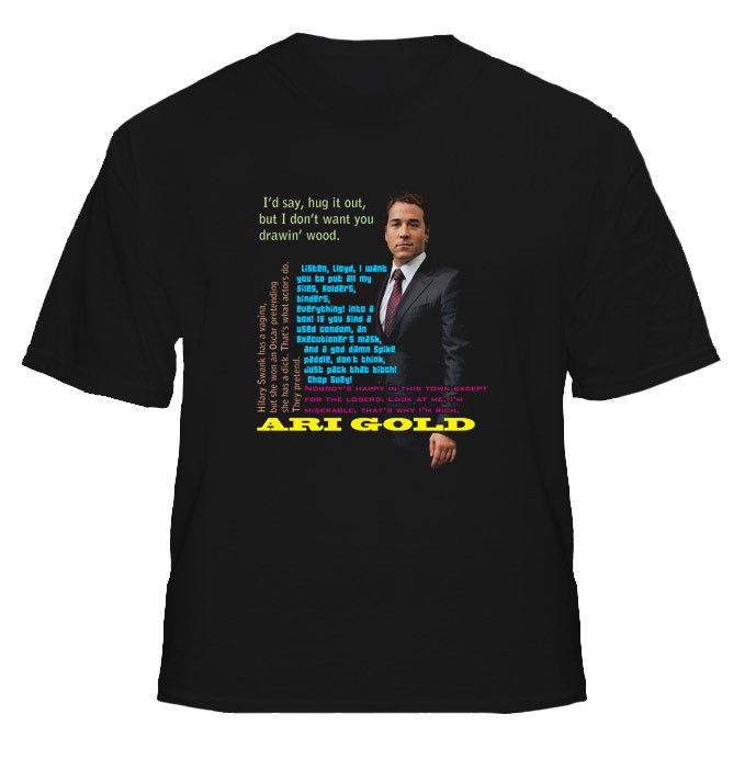 Ari Gold Entourage Agent Funny Quotes T Shirt