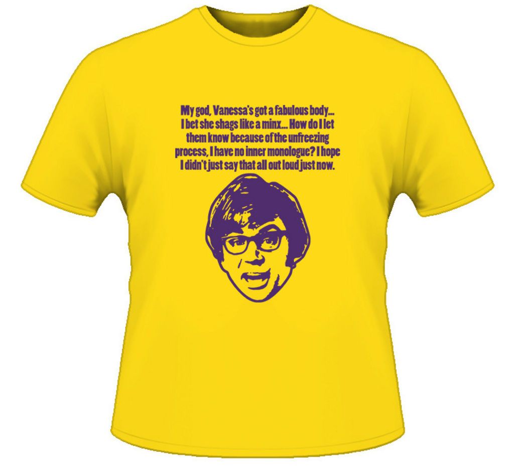 Austin Powers Shag Movie Quote T Shirt