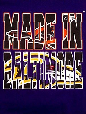 MADE IN BALTIMORE T Shirt. BALTIMORE RAVENS ORIOLES SHIRTS Gilden